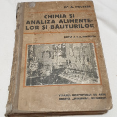 Carte veche anul 1914 CHIMIA SI ANALIZA ALIMENTELOR SI BAUTURILOR - A. Poltzer