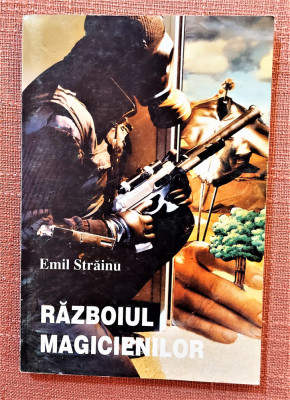 Razboiul magicienilor. Editura Gamian, 1993 - Emil Strainu foto