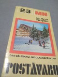 COLECTIA MUNTII NOSTRI NR.23 POSTAVARUL DAN BALTEANU