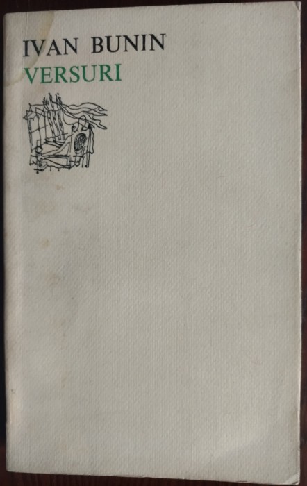 IVAN BUNIN - VERSURI (traduceri de STEFAN AUG. DOINAS &amp; IGOR BLOCK 1972 / editie bilingva rus-ro) [coperti + file patate]