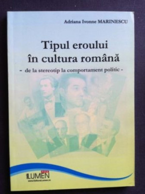 Tipul eroului in cultura romana- Adriana Ivonne Marinescu foto