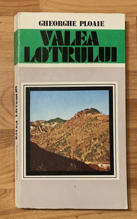 Valea Lotrului de Gheorghe Ploaie + harta
