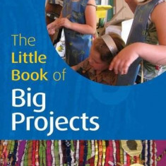 The Little Book of Big Projects: Little Books with Big Ideas | Mariette Heaney