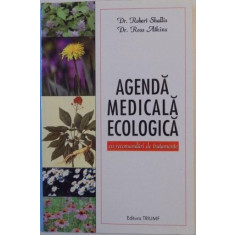 Robert Shallis, Ross Atkins - Agenda Medicala Ecologica, Cu Recomandari de Tratamente