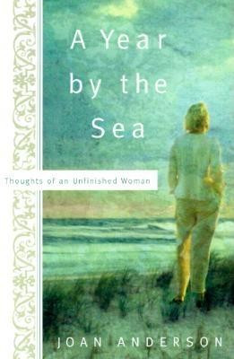 A Year by the Sea: Thoughts of an Unfinished Woman foto