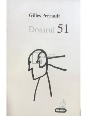 Gilles Perrault - Dosarul 51 (Editia: 1997) foto