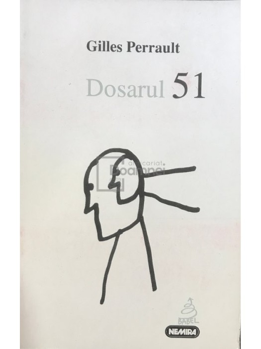 Gilles Perrault - Dosarul 51 (Editia: 1997)