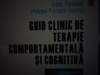GHID CLINIC DE TERAPIE COMPORTAMENTALA SI COGNITIVA - FONTAINE O., POLIROM 814 P