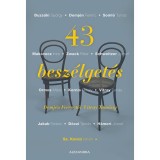 43 besz&eacute;lget&eacute;s - Demj&eacute;n Ferenctől Vitray Tam&aacute;sig - Sz. Koncz Istv&aacute;n