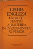 LIMBA ENGLEZA EXERCITII PENTRU ADMITEREA IN INVATAMANTUL SUPERIOR-COLECTIV-259676