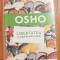 Osho: Libertatea. Curajul de a fi tu insuti