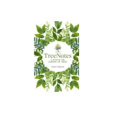 Treenotes: A Year in the Company of Trees