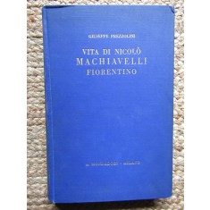 VITA DI NICOLO&rsquo; MACHIAVELLI FIORENTINO - Giuseppe Prezzolino