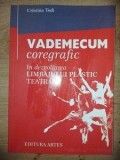 Vademecum coregrafic in dezvoltarea limbajului plastic teatral- Cristina Todi