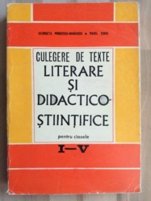 Culegere de texte literare si didactico-stiintifice pentru clasele I-V - Pavel Tugui foto