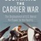 Sustaining the Carrier War: The Deployment of U.S. Naval Air Power to the Pacific