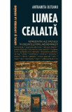 Lumea cealalta - Antoaneta Olteanu