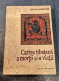Cartea tibetana a mortii si a vietii Sogyal Rinpoche