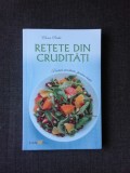 RETETE DIN CRUDITATI - ELENA PRIDIE