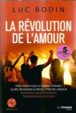 La revolution de l'amour (CD inclus) - Luc Bodin