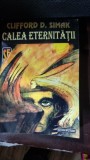 Calea eternitatii - Clifford D. Simak