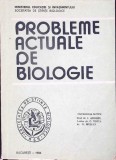 PROBLEME ACTUALE DE BIOLOGIE-I. ANGHEL, C. VOICA, G. MOHAN-280986