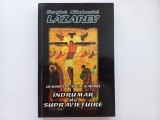 SERGHEI NIKOLAEVICI LAZAREV - DIAGNOSTICAREA KARMEI. CARTEA A NOUA. INDRUMAR DE SUPRAVIETUIRE