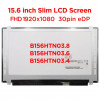 Display B156HTN03.8 B156HTN03.6 B156HTN03.4 15.6&#039;&#039; WUXGA Full HD slim 30 pini