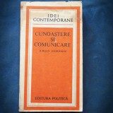 Cumpara ieftin CUNOASTERE SI COMUNICARE - JURGEN HABERMAS - IDEI CONTEMPORANE