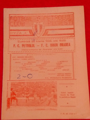 Program meci fotbal PETROLUL PLOIESTI - FC BIHOR ORADEA (30.03.1986) foto