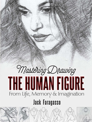 Mastering Drawing the Human Figure: From Life, Memory, and Imagination foto