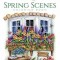 Creative Haven Spring Scenes Coloring Book