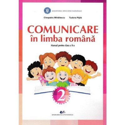 Comunicare in limba romana manual pentru clasa a II-a, autor Tudora Pitila Ed. 2022 foto