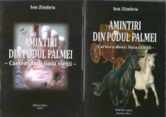 Ion Zimbru - Amintiri din podul palmei / 2vol/ Linia vietii, linia iubirii / foto