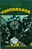 Fortareata - Hernadi Gyula, Univers, Globus, Roman de Aventură, Beletristică, 1980, 294 pagini