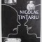 NICOLAE TINTARIU , editie ingrijita de MIRCEA MARAN , 2012