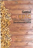 Genul epic. Ghid de pregatire pentru Bacalaureat