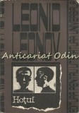 Hotul - Leonid Leonov, Editura Pentru Literatura Universala, 1967, 624 pagini