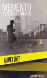 Ahmet Umit - Memento pentru Istanbul, Roman Politist, Actiune, Mister, Calatorie Istorica, Stare Buna, Limba Romana