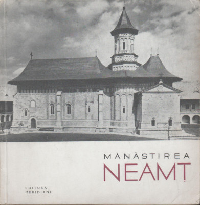 Constantin Prisnea - Manastirea Neamt foto