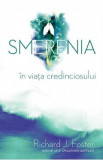 Smerenia in viata credinciosului - Richard J. Foster