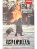 Iuri Felstinski - Rusia explodeaza (Editia: 2015)