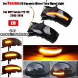 Semnalizari Dinamice Oglinda Fumurii LED VW Touran 1T1 (2003-2010) Set 2 Buc