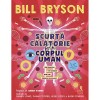 Scurta Calatorie Prin Corpul Uman - Bill Bryson, Polirom