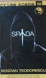 SPADA. CRIME SCENE - BOGDAN TEODORESCU