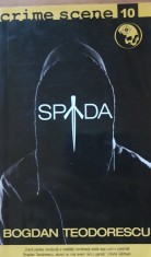 SPADA. CRIME SCENE - BOGDAN TEODORESCU