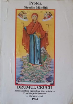 DRUMUL CRUCII-PROTOS. NICODIM MANDITA-262442 foto