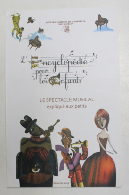 Spectacolul muzical explicat copiilor, FRANCEZA Teatrul de opereta Ion Dacian foto