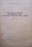 Mircea Soare - Aplicarea ecuatiilor cu diferente finite la calculul placilor curbe subtiri, editia a IIa (Editia: 1968)