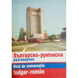 Tiberiu Iovan - Ghid de conversatie bulgar-roman (Editia: 1971)